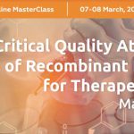 Critical Quality Attributes of Recombinant Proteins for Therapeutic Use MasterClass