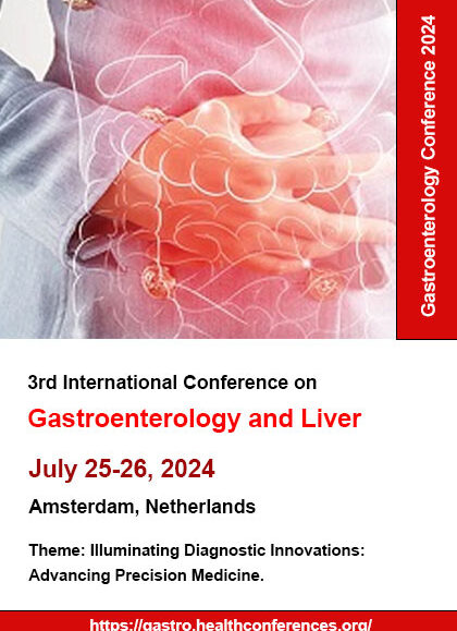 3rd International Conference on Gastroenterology and Liver (Gastroenterology Conference 2024)