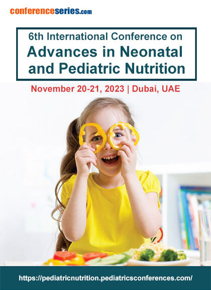 6th-International-Conference-on-Advances-in-Neonatal-and-Pediatric-Nutrition-(Pediatric-Nutrition-2023)