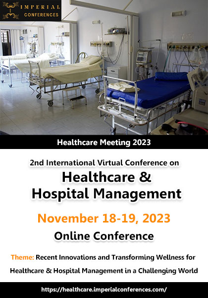 2nd-International-Virtual-Conference-on-Healthcare-&-Hospital-Management-(Healthcare-Meeting-2023)