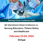 6th-International-Virtual-Conference-on-Nursing-Education,-Patient-Safety-and-Healthcare-(Nursing-Virtual-Conference-2024)