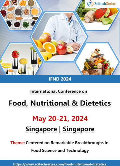 International-Conference-on-Food,-Nutritional-&-Dietetics-(IFND-2024)