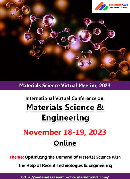 International-Virtual-Conference-on-Materials-Science-&-Engineering-(Materials-Science-Virtual-Meeting-2023)