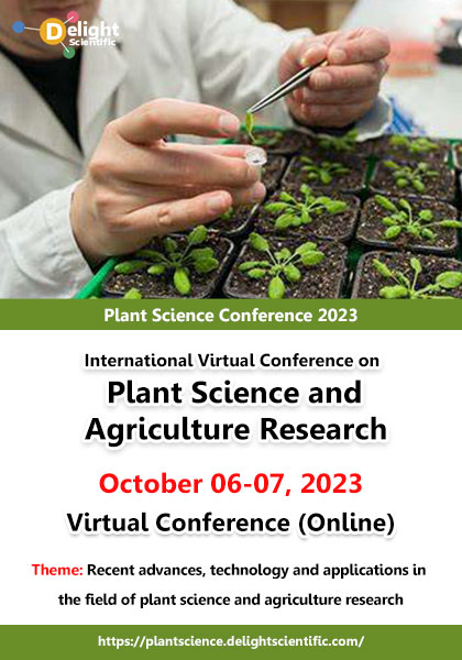 International-Virtual-Conference-on-Plant-Science-and-Agriculture-Research-(Plant-Science-Conference-2023)