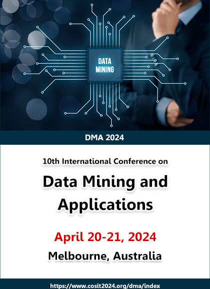 10th-International-Conference-on-Data-Mining-and-Applications-(DMA-2024)