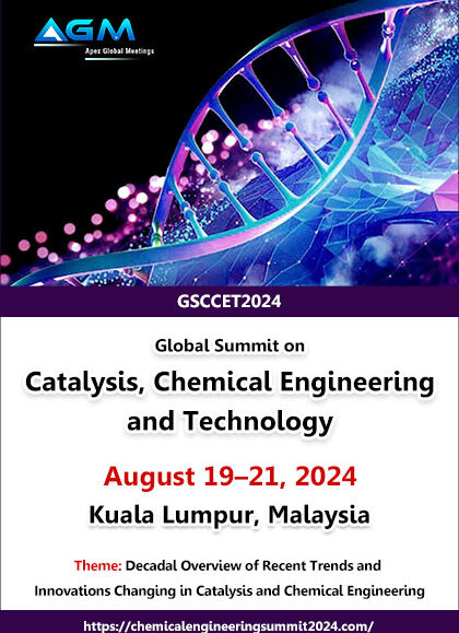 Global-Summit-on-Catalysis,-Chemical-Engineering-and-Technology-(GSCCET2024)