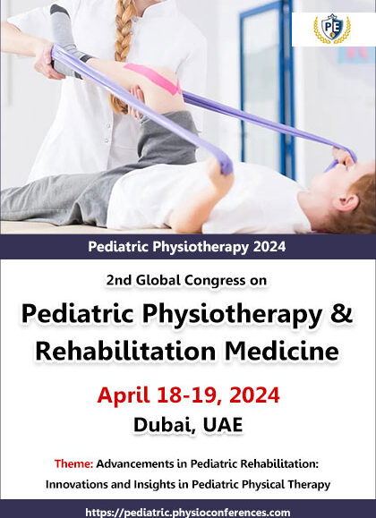 2nd-Global-Congress-on-Pediatric-Physiotherapy-&-Rehabilitation-Medicine-(Pediatric-Physiotherapy-2024)