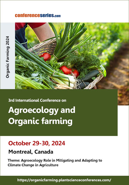 3rd International-Conference-on Agroecology and-Organic-farming-(Organic-Farming-2024)