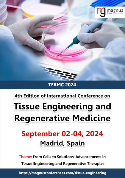 4th-Edition-of-International-Conference-on-Tissue-Engineering-and-Regenerative-Medicine-(TERMC-2024)