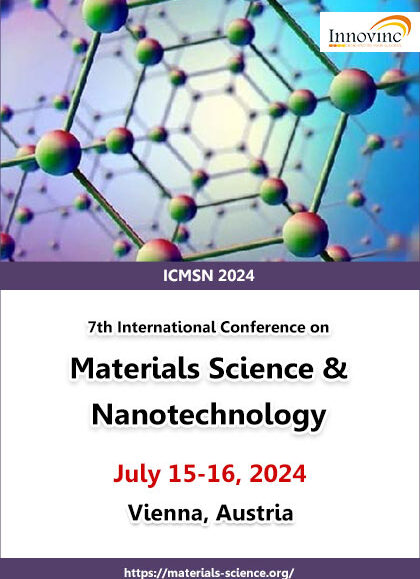 7th International-Conference-on Materials-Science-&-Nanotechnology-(ICMSN-2024)