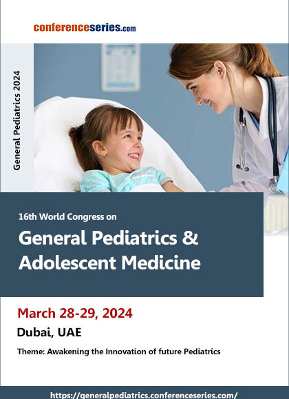 16th-World-Congress-on-General-Pediatrics-&-Adolescent-Medicine-(General-Pediatrics-2024)