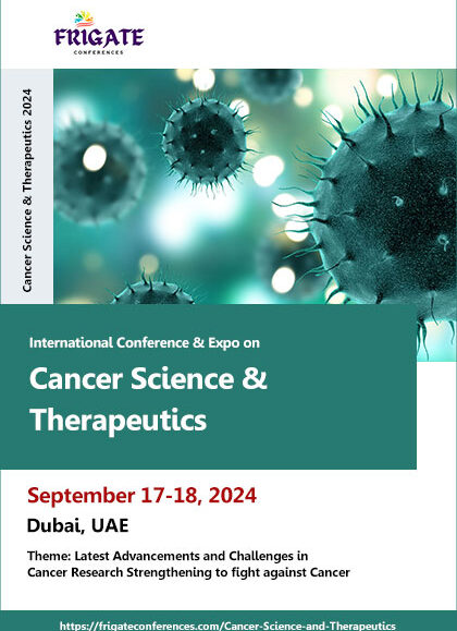 International-Conference-&-Expo-on-Cancer-Science-&-Therapeutics-(Cancer-Science-&-Therapeutics-2024)