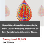 Clinical-Use-of-Blood-Biomarkers-in-the-Era-of-Disease-Modifying-Treatments-for-Early-Symptomatic-Alzheimer’s-Disease