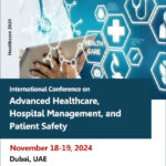 International-Conference-on-Advanced-Healthcare,-Hospital-Management,-and-Patient-Safety-(Healthcare-2024)