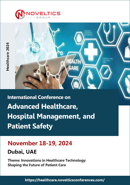 International-Conference-on-Advanced-Healthcare,-Hospital-Management,-and-Patient-Safety-(Healthcare-2024)