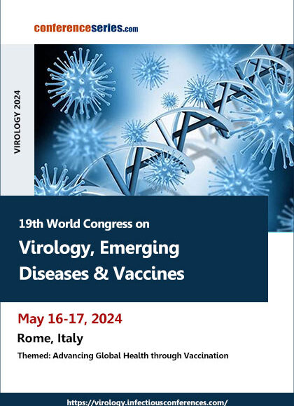 19th-World-Congress-on-Virology,-Emerging-Diseases-&-Vaccines-(VIROLOGY-2024)