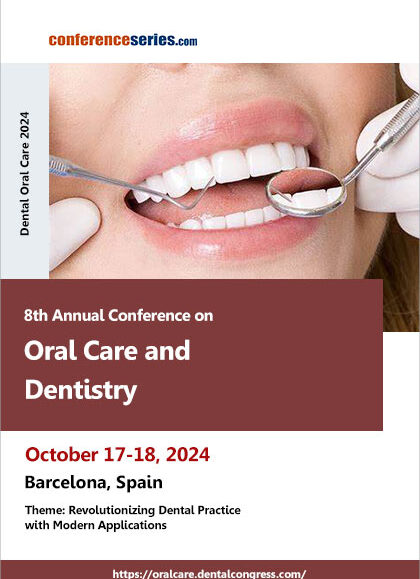8th Annual-Conference-on-Oral-Care-and-Dentistry-(Dental-Oral-Care-2024)