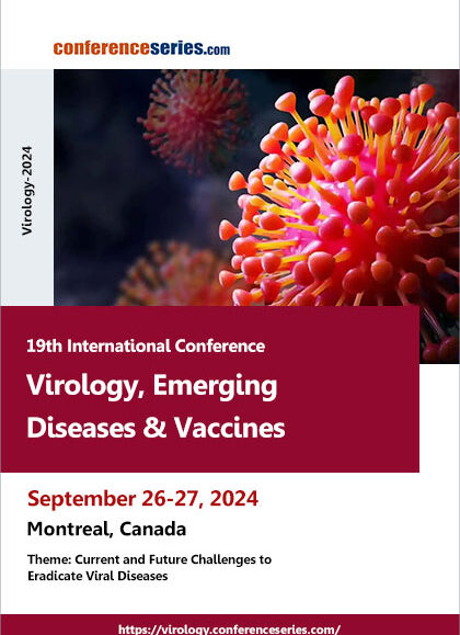19th-International-Conference-Virology,-Emerging-Diseases-&-Vaccines-(Virology-2024)