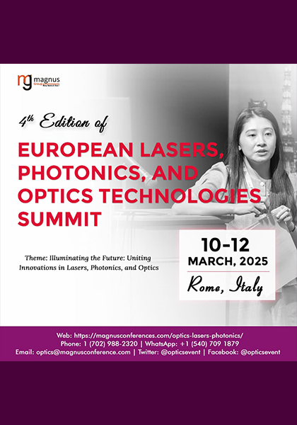 4th-Edition-of-the-European-Lasers,-Photonics,-and-Optics-Technologies-Summit-(Optics-Conferences-2025)