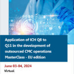 Application-of-ICH-Q8-to-Q11-in-the-development-of-outsourced-CMC-operations-MasterClass---EU-edition