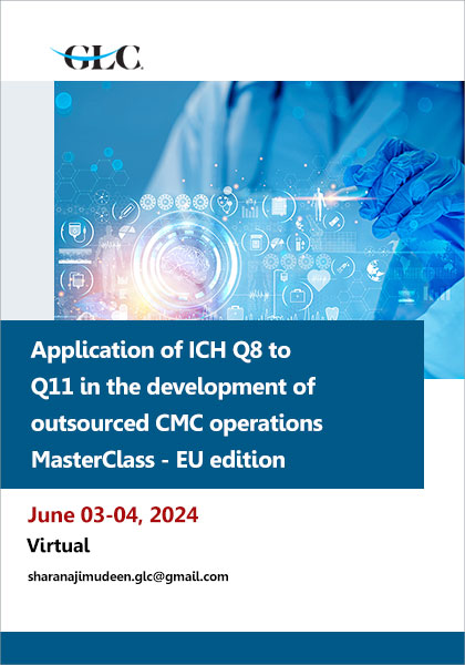 Application-of-ICH-Q8-to-Q11-in-the-development-of-outsourced-CMC-operations-MasterClass---EU-edition