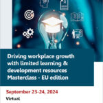 Driving-workplace-growth-with-limited-learning-&-development-resources-Masterclass -EU-edition