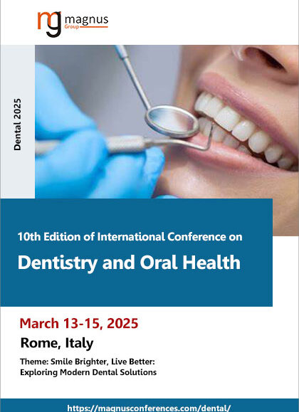 10th-Edition-of-International-Conference-on-Dentistry-and-Oral-Health-(Dental-2025)