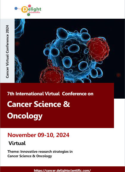 7th-International-Virtual -Conference-on-Cancer-Science-&-Oncology-(Cancer-Virtual-Conference-2024)