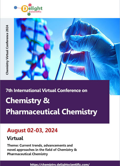 7th International-Virtual-Conference-on-Chemistry-&-Pharmaceutical-Chemistry-(Chemistry-Virtual-Conference-2024)
