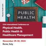 11th-International-Conference-on-Physical-Health,-Public-Health-&-Healthcare-Management-(Physical-Health-2024)