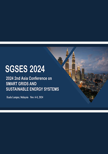 2024-2nd-Asia-Conference-on-Smart-Grids-and-Sustainable-Energy-Systems-(SGSES-2024)