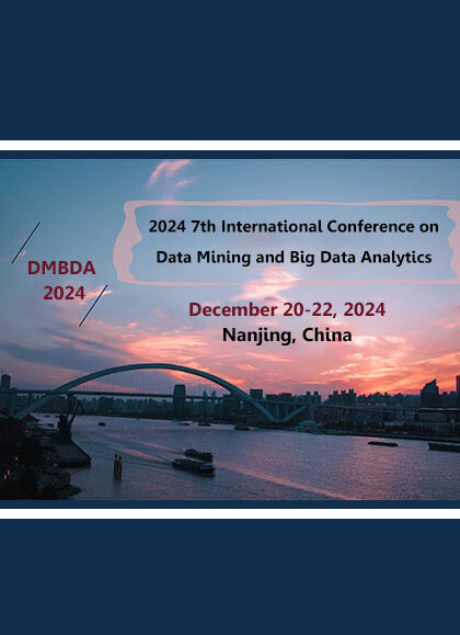 2024-7th-International-Conference-on-Data-Mining-and-Big-Data-Analytics-(DMBDA-2024)