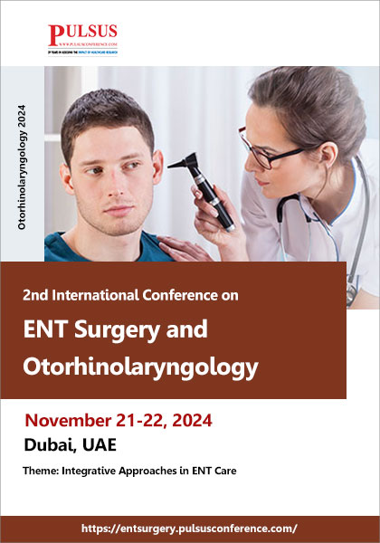 2nd-International-Conference-on-ENT-Surgery-and-Otorhinolaryngology-(Otorhinolaryngology-2024)