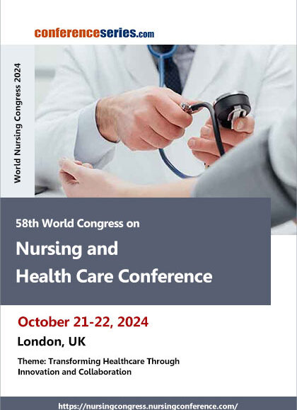 58th-World-Congress-on-Nursing-and-Health-Care-Conference-(World-Nursing-Congress-2024)