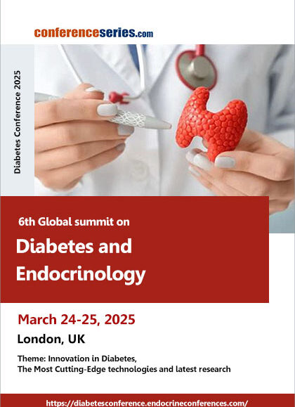  6th Global-summit-on-Diabetes-and-Endocrinology-(Diabetes-Conference-2025)