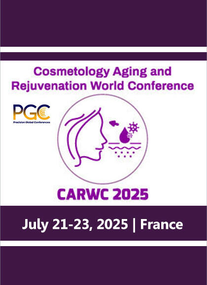 Cosmetology-Ageing-and-Rejuvenation-World-Conference-(CARWC-2025)