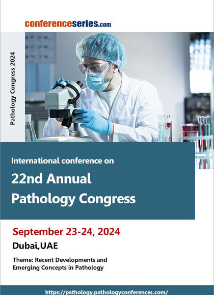 International-conference-on-22nd-Annual-Pathology-Congress-(Pathology-Congress-2024)