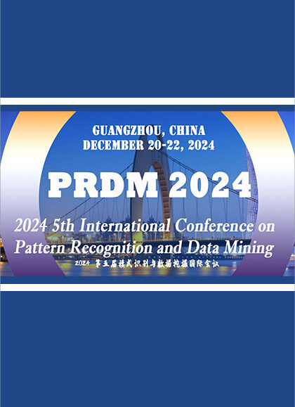 2024-5th-International-Conference-on-Pattern-Recognition-and-Data-Mining-(PRDM-2024)