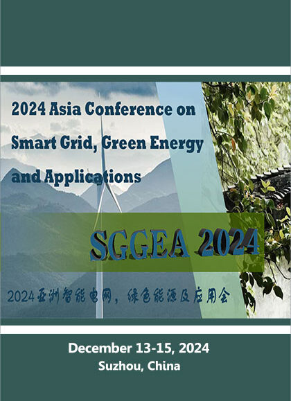 2024-Asia-Conference-on-Smart-Grid,-Green-Energy-and-Applications-(SGGEA-2024)