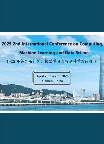 2025-2nd-International-Conference-on-Computing,-Machine-Learning-and-Data-Science-(CMLDS-2025)