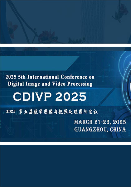 2025-5th-International-Conference-on-Digital-Image-and-Video-Processing-(CDIVP-2025)