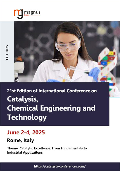 21st-Edition-of-International-Conference-on-Catalysis,-Chemical-Engineering-and-Technology-(CCT-2025)