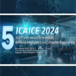 5th-International-Conference-on-Artificial-Intelligence-and-Computer-Engineering（ICAICE-2024）