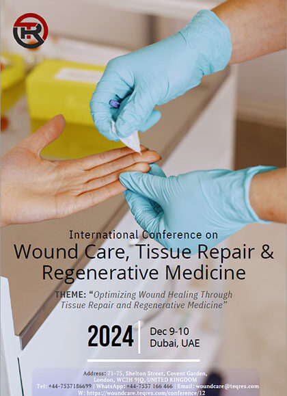 International-Conference-on-Wound-Care,-Tissue-Repair,-and-Regenerative-Medicine-(Wound-Care-2024)