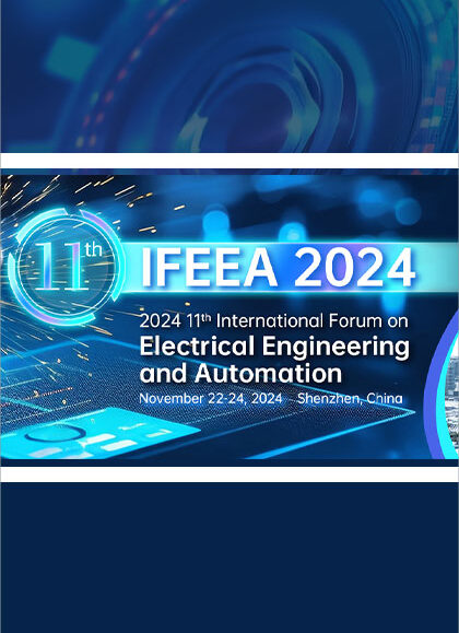 2024-11th-International-Forum-on-Electrical-Engineering-and-Automation-(IFEEA-2024)