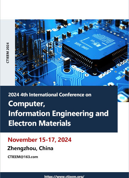 2024-4th-International-Conference-on-Computer,-Information-Engineering-and-Electron-Materials-(CTIEEM-2024)