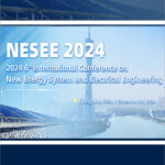 2024-6th-International-Conference-on-New-Energy-System-and-Electrical-Engineering-(NESEE-2024)