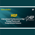 22nd-Edition-of-International-Conference-on-High-Energy-Physics-and-Computational-Science-(HEP-Conference)