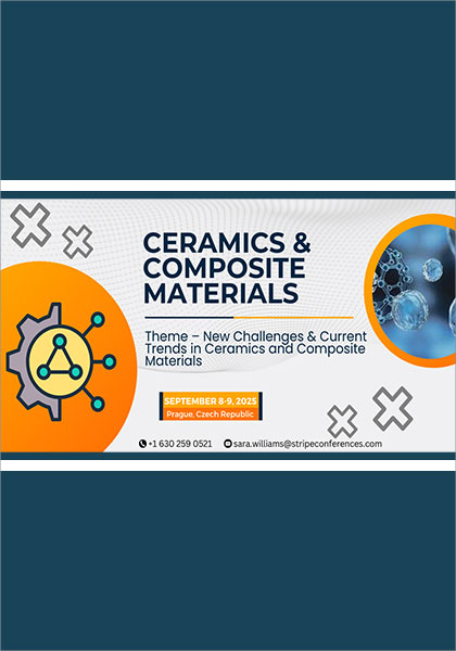 International-Conference-on-Ceramics-&-Composite-Materials-2025