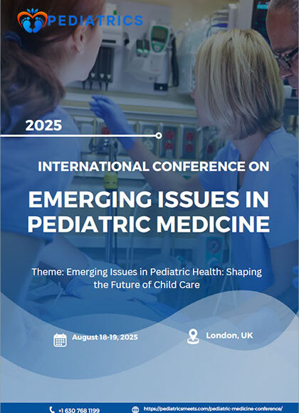 International-Conference-on-Emerging-Issues-in-Pediatric-Medicine-(Pediatric-Medicine-Conference-2025)